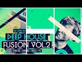 Deep House Samples - Da Sunlounge Presents Deep House Fusion Vol 2