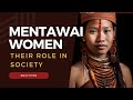 Mentawai Women - Their Role in Society