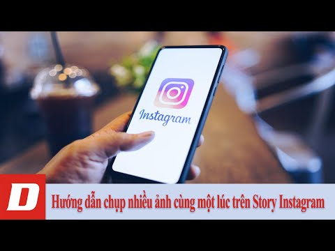 Hướng dẫn chụp nhiều ảnh cùng một lúc trên Story Instagram
