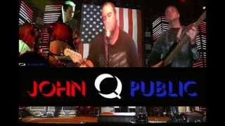 Watch John Q Public Greed video