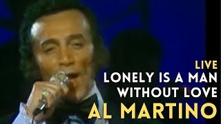 Watch Al Martino Lonely Is A Man Without Love video