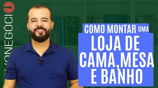 Como Montar Uma Loja De Enxovais Cama, Mesa E Banho Do Zero