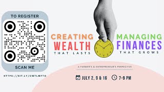 An IMPORTANT invitation to Creating Wealth That Lasts and Managing Finances That Grows