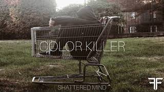 Watch Fractured Color Killer video