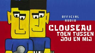 Watch Clouseau Toen Tussen Jou En Mij video