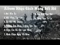Tuyển Tập Nhạc Cách Mạng Hay Nhất 2014 + Đi Cùng Năm Tháng