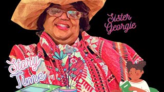 Join Sister Georgie for Bible Stories for #Children | Mississippi by way of Jamaica West Indies