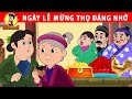 LỄ MỪNG THỌ ĐÁNG NHỚ - Nhân Tài Đại Việt - Phim hoạt hình - Truyện Cổ Tích Việt Nam