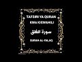 113 SURAH AL-FALAQ (Tafsiri ya Quran Kwa Kiswahili Kwa Sauti)