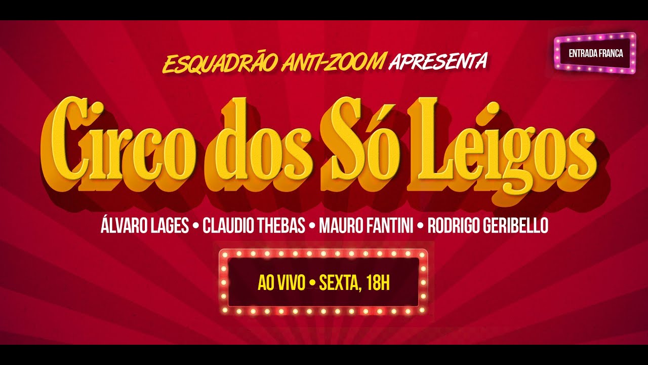 Esquadrão Anti-Zoom em Ciro dos Só Leigos