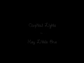 Capital Lights - Hey Little One Lyrics