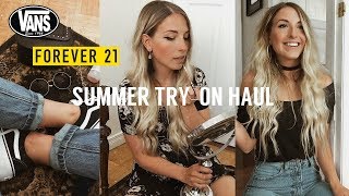Summer Try-On Clothing Haul Forever21, Vans More