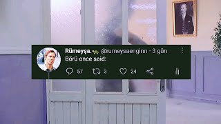 Börü once said: