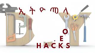 Ethio Life Hacks