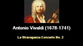 Vivaldi La Stravaganza Complete Vivaldi La Stravaganza Complete