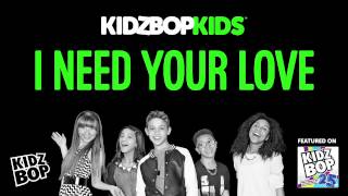 Watch Kidz Bop Kids I Need Your Love video