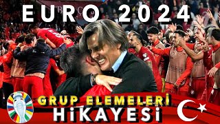 TÜRKİYE EURO 2024 GRUP ELEMELERİ HİKAYESİ