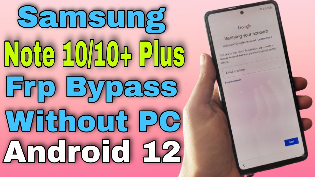 Samsung Note 10/Note 10+/Note 10 Lite Frp Unlock Without Samsung Note 10/Note 10+/Note 10 Lite Frp Unlock Without