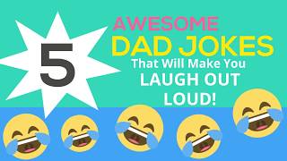Father's Day- 5 Awesome Dad Jokes That Will Make You LOL