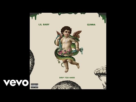 Lil Baby x Gunna - Drip Too Hard (Official Audio)
