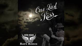 One Last Kiss by Gavin Tucker and the .45 District