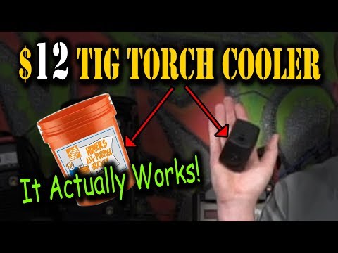 TFS: $12 Dollar TIG Torch Cooler TFS: $12 Dollar TIG Torch Cooler