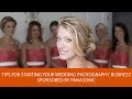Tips for Starting Your Wedding Photography Business