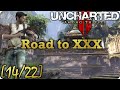 Uc2: 11:8 || Road to XXX [14/22] || Uncharted-Trilogie