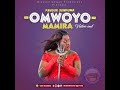 OMWOYO _ MAMIRA  _ By FAVOUR SENFUMA