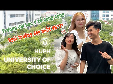 THANH XUÂN KHÔNG LÃNG PHÍ TẠI HUPH - TRƯỜNG ĐẠI HỌC Y TẾ CÔNG CỘNG