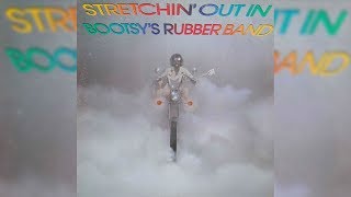Watch Bootsy Collins Stretchin Out in A Rubber Band video