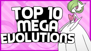 Top 10 Mega Evolutions