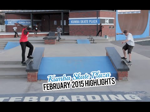 Kumba Skate Plaza February 2015 Highlights