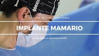 IMPLANTE MAMARIO | FAQ | CIRUGIA EN VIVO