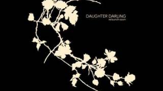 Video Dust in the wind Daughter Darling