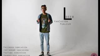 Loser By Vann Jes Da & Pounler