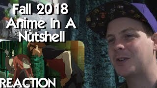 Fall Anime 2018 in a Nutshell REACTION
