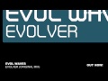 Evol Waves - Evolver (Original Mix)