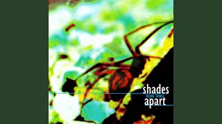 Watch Shades Apart Not The Same video