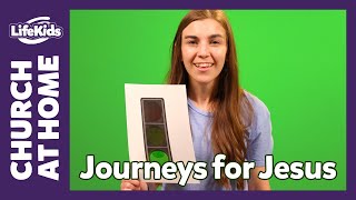 Church at Home: Bible Adventure | Journeys for Jesus: Week 4 | LifeKids Online