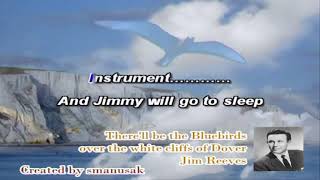 Watch Jim Reeves Therell Be Bluebirds Over The White Cliffs Of Dover video