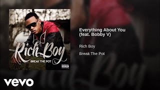 Watch Rich Boy Everything About You feat Bobby Valentino video