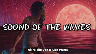 Watch Akira The Don Sound Of The Waves video