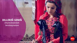 Altymuhammet Geldimyradow - Dillerin Senin Miras
