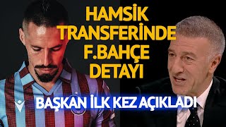 Hamsi̇k Trabzonsporun Yaptiği En Rahat Transfer Oldu Ahmet Ağaoğlu - Az Önce Konuştum