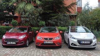 Ford Fiesta vs Peugeot 208 vs Seat Ibıza - Karşılaştırma