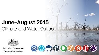 Climate And Water Outlook, Juneaugust 2015