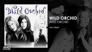 Watch Wild Orchid Hes Alright video