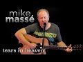 Tears in Heaven (acoustic Eric Clapton cover) - Mike Massé