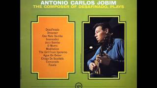 Antônio Carlos Jobim 1963 34 The Composer Of Desafinado 34 Plays Original Verve Lp V 8547 Part 2 Antônio Carlos Jobim 1963 34 The Composer Of Desafinado 34 Plays Original Verve Lp V 8547 Part 2